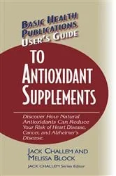 Book cover of User's Guide to Antioxidant Supplements by Jack Challem