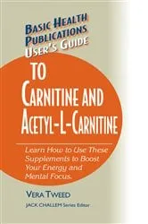 Book cover of User's Guide to Carnitine and Acetyl-L-Carnitine by Vera Tweed