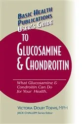 Book cover of User's Guide to Glucosamine and Chondroitin by Victoria Dolby Toews