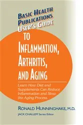 Book cover of User's Guide to Inflammation, Arthritis, and Aging by Ron Hunninghake
