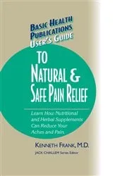 Book cover of User's Guide to Natural & Safe Pain Relief by Kenneth Frank