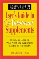 Book cover of User's Guide to Nutritional Supplements by Unknown