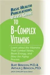 Book cover of User's Guide to the B-Complex Vitamins by Burt Berkson