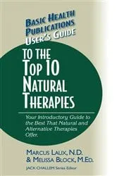Book cover of User's Guide to the Top 10 Natural Therapies by Laux, N.D., Marcus