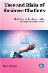 Book cover of Uses and Risks of Business Chatbots by Tania Peitzker