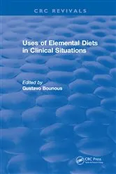 Book cover of Uses of Elemental Diets in Clinical Situations by G. Bounous
