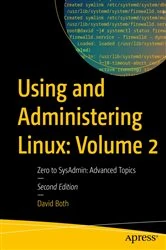 Book cover of Using and Administering Linux: Volume 2 (2nd ed.) by David Both