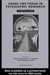 Book cover of Using CNS Autopsy Tissue in Psychiatric Research: A Practical Guide by Brian Dean