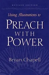 Book cover of Using Illustrations to Preach with Power (Revised Edition) by Unknown