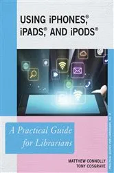 Book cover of Using iPhones, iPads, and iPods by Unknown