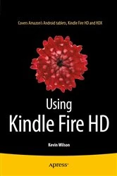 Book cover of Using Kindle Fire HD by Kevin Wilson