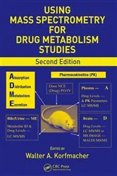 Book cover of Using Mass Spectrometry for Drug Metabolism Studies (2nd ed.) by Walter A. Korfmacher