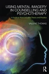 Book cover of Using Mental Imagery in Counselling and Psychotherapy by Valerie Thomas