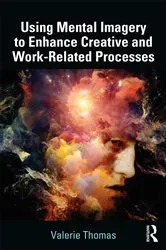 Book cover of Using Mental Imagery to Enhance Creative and Work-related Processes by Valerie Thomas