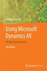 Book cover of Using Microsoft Dynamics AX (5th ed.) by Andreas Luszczak