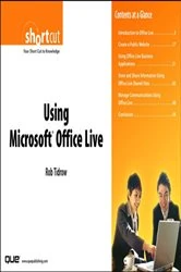 Book cover of Using Microsoft Office Live (Digital Short Cut) by Rob Tidrow