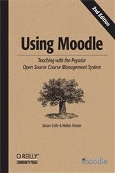 Book cover of Using Moodle (2nd ed.) by Jason Cole
