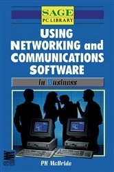 Book cover of Using Networking and Communications Software in Business by P.K. McBride