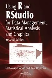 Book cover of Using R and RStudio for Data Management, Statistical Analysis, and Graphics (2nd ed.) by Nicholas J. Horton