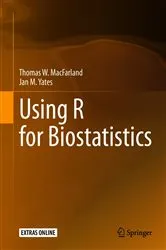 Book cover of Using R for Biostatistics by Thomas W. MacFarland
