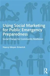 Book cover of Using Social Marketing for Public Emergency Preparedness by Unknown