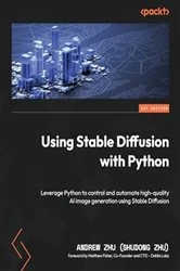 Book cover of Using Stable Diffusion with Python by Andrew Zhu (Shudong Zhu)