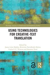 Book cover of Using Technologies for Creative-Text Translation by James Luke Hadley