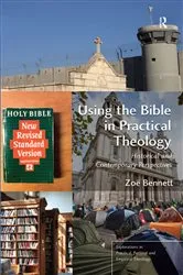 Book cover of Using the Bible in Practical Theology by Zoë Bennett