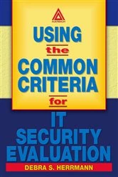 Book cover of Using the Common Criteria for IT Security Evaluation by Debra S. Herrmann