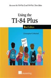 Book cover of Using the TI-84 Plus by Christopher Mitchell