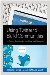 Book cover of Using Twitter to Build Communities by Unknown