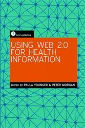 Book cover of Using Web 2.0 for Health Information by Paula Younger