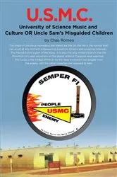 Book cover of U.S.M.C. - University of Science Music and Culture OR Uncle Sams Misguided Children by Unknown