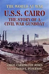 Book cover of U.S.S. Cairo: The Story Of A Civil War Gunboat by Virgil Carrington Jones