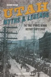 Book cover of Utah Myths and Legends (2nd ed.) by Michael O'Reilly