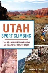 Book cover of Utah Sport Climbing by Darren M. Edwards