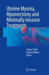 Book cover of Uterine Myoma, Myomectomy and Minimally Invasive Treatments by Andrea Tinelli