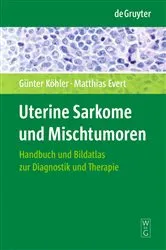 Book cover of Uterine Sarkome und Mischtumoren by Günter Köhler