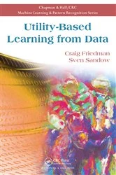 Book cover of Utility-Based Learning from Data by Craig Friedman