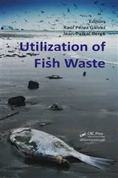 Book cover of Utilization of Fish Waste by Raul Perez Galvez