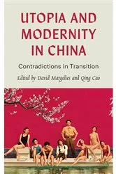 Book cover of Utopia and Modernity in China by David Margolies