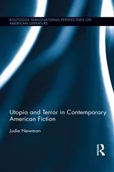 Book cover of Utopia and Terror in Contemporary American Fiction by Judie Newman