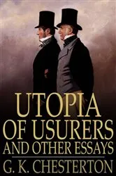 Book cover of Utopia of Usurers and Other Essays by G. K. Chesterton