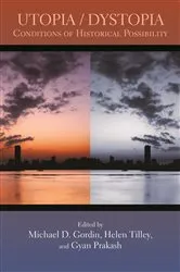 Book cover of Utopia/Dystopia by Michael D. Gordin
