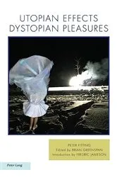 Book cover of Utopian Effects, Dystopian Pleasures by Brian Greenspan