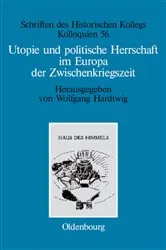 Book cover of Utopie und politische Herrschaft im Europa der Zwischenkriegszeit by Wolfgang Hardtwig