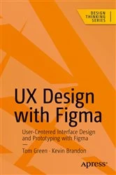 Book cover of UX Design with Figma by Tom Green