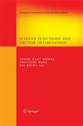 Book cover of V-Invex Functions and Vector Optimization by Shashi K. Mishra