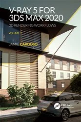 Book cover of V-Ray 5 for 3ds Max 2020 (2nd ed.) by Jamie Cardoso