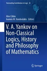 Book cover of V.A. Yankov on Non-Classical Logics, History and Philosophy of Mathematics by Unknown